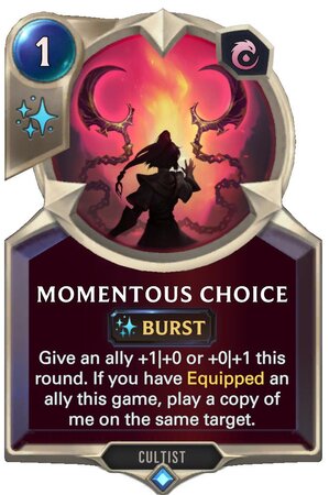0c0d9aa8-momentous-choice-lor-card Momentous Choice (LoR Card)