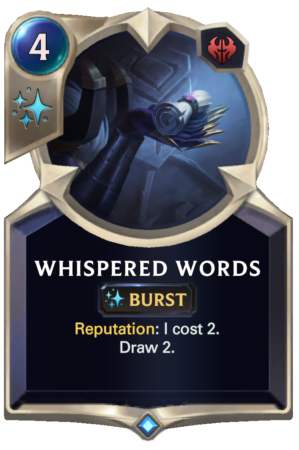 1923180e-whispered-words-lor-reveal-e1614572980222-1 Whispered Words (LoR reveal)