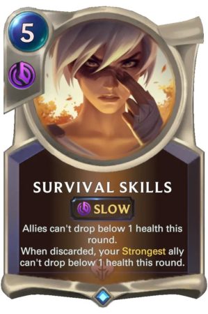 1e9611e3-survival-skills-lor-card-e1609963227740 Survival Skills (LoR Card)