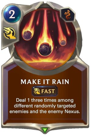 300dd1c8-make-it-rain-lor-card-3 Make it Rain (LoR Card)