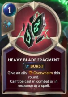 Heavy Blade Fragment (LoR card reveal)