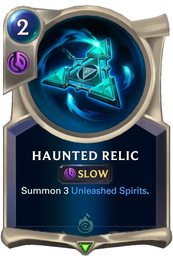 4b348611-haunted-relic-lor-card Haunted Relic (LoR Card)