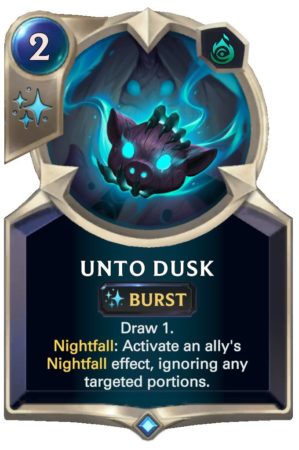 583f67a1-unto-dusk-lor-card-e1614278579935-2 Unto Dusk (LoR Card)