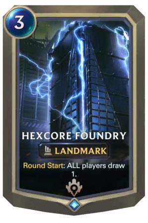 58c3ed96-hexcore-foundry-lor-card-e1610735873487 Hexcore Foundry (LoR Card)