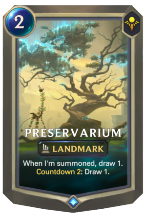 5b54bd86-preservarium-lor-reveal-e1613933143463 Preservarium (LoR reveal)