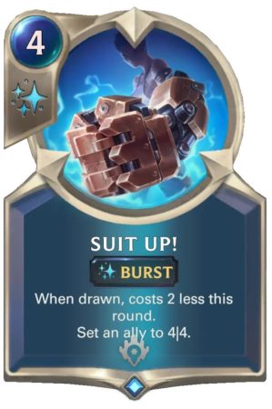 5b5c4a47-suit-up-lor-card-e1611645723400 Suit Up! (LoR Card)