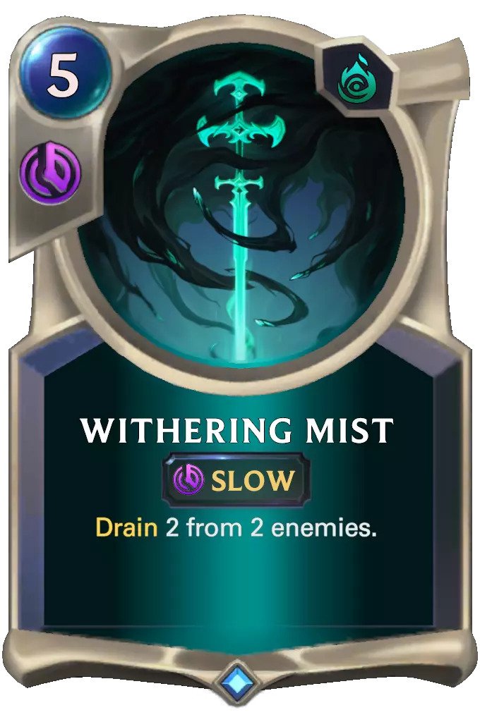 691f67a4-withering-mist-lor-card-1 Withering Mist (LoR card)