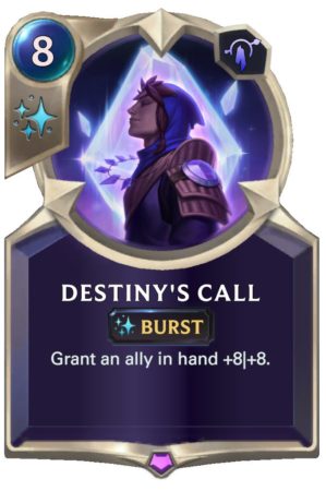 7f303ceb-destinys-call-lor-card-e1614361185468 Destiny's Call (LoR Card)
