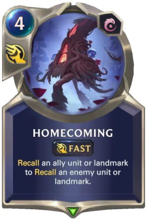 82796c3a-homecoming-lor-card-e1620662569793-5 Homecoming (LoR Card)