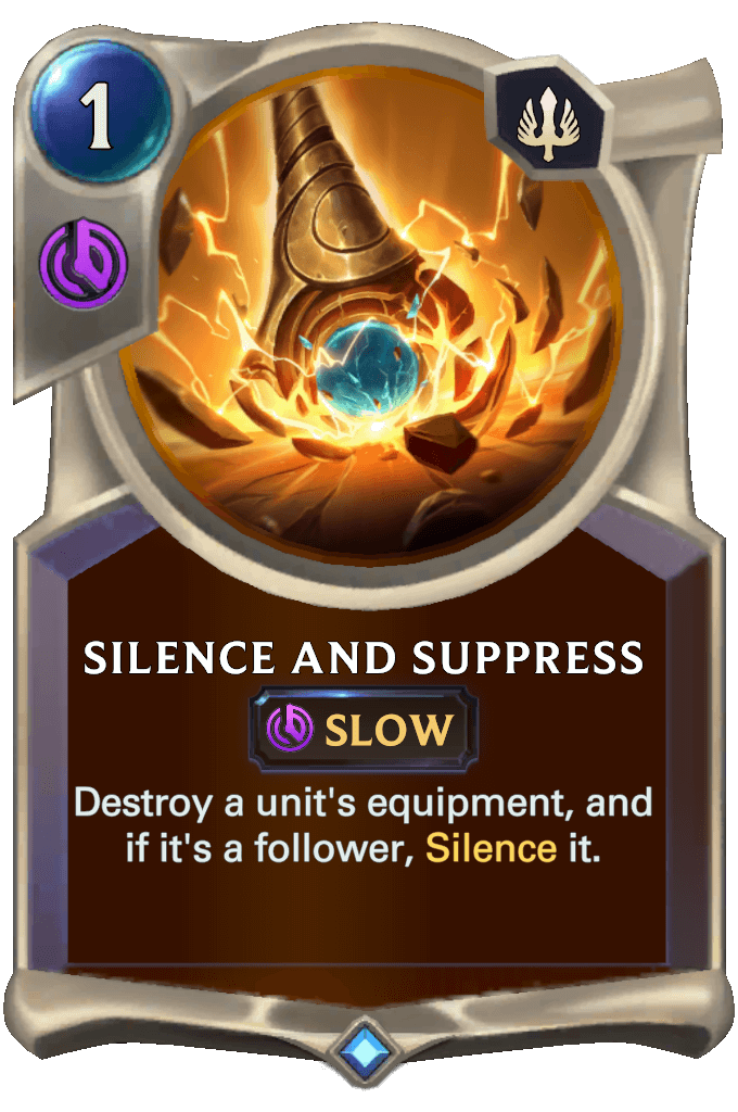 8b080742-silence-and-suppress-lor-card silence and suppress lor card