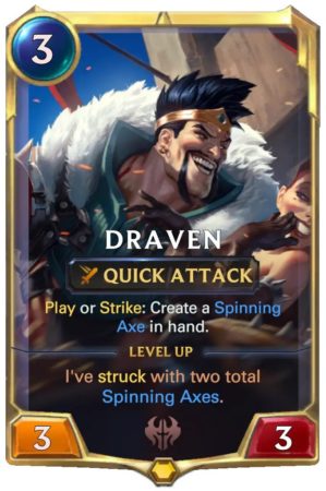 9fc00696-draven-level-1-lor-card-e1605923165809-5 Draven Level 1 (LoR card)