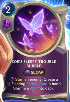 a9c4e9c3-zoes-sleepy-trouble-bubble-lor-card-reveal-e1607722104883 Zoe's Sleepy Trouble Bubble (LoR Card Reveal)