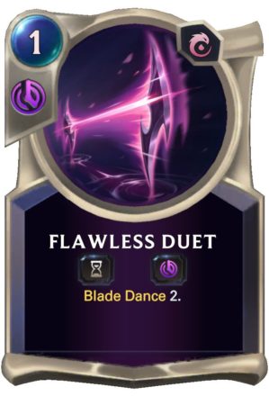 b230632b-flawless-duet-lor-card-e1620149783780 Flawless Duet (LoR Card)
