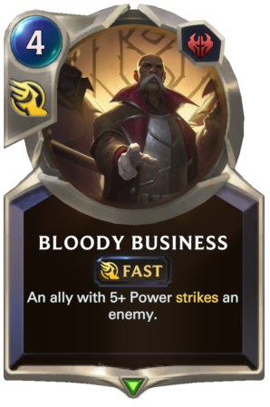 bd5654d4-bloody-business-lor-reveal-e1614573152608 Bloody Business (LoR reveal)