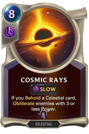 Cosmic Rays (LoR Card)