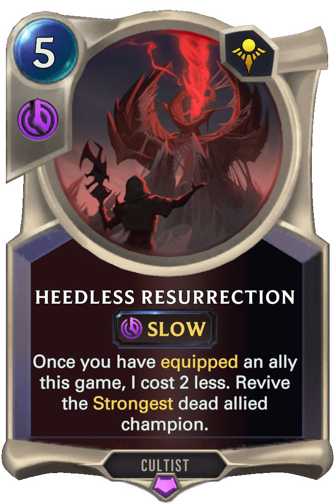 d25e7921-heedless-resurrection-lor-card heedless resurrection lor card