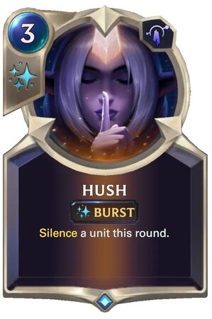 d28def14-hush-lor-card-3 Hush (LoR Card)