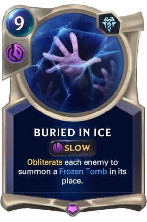 dd399af5-buried-in-ice-lor-card-e1619717475673-1 Buried in Ice (LoR Card)