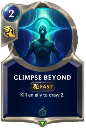 e7751d13-glimpse-beyond-lor-card-e1606618433686 Glimpse Beyond (LoR card)