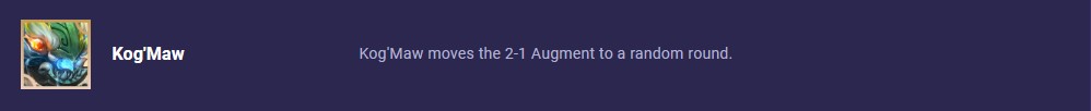 TFT Set 11 Kog'Maw Encounter